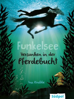cover image of Funkelsee – Versunken in der Pferdebucht (Band 2)